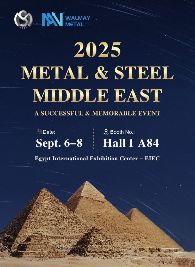 WALMAY METAL at 2025 Metal & Steel Middle East: Your Gateway to Stainless Steel Excellence Featured Image